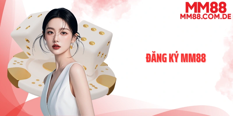 Đăng ký MM88