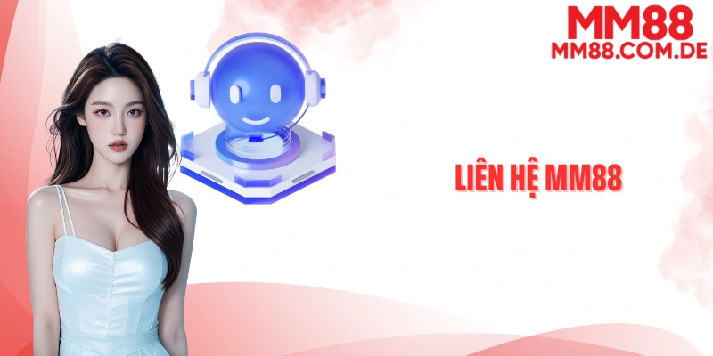 Liên hệ MM88